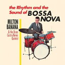 【取寄】Milton Banana / Oscar Castro Neves Quintet - The Rhythm And The Sound Of Bossa Nova LP レコード 【輸入盤】