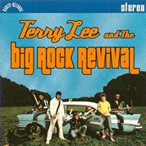 Terry Lee ＆ the Big Rock Revival - Terry Lee ＆ The Big Rock Revival CD アルバム 【輸入盤】