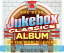 【取寄】Best Jukebox Classics Album in the World / Various - Best Jukebox Classics Album In The World CD アルバム 【輸入盤】