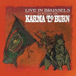 Karma to Burn - Live In Brussels LP レコード 【輸入盤】