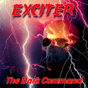 Exciter - The Dark Command CD アルバム 【輸入盤】