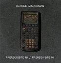 Darone Sassounian - Prerequisite #5 / Prerequisite #6 レコード (12inchシングル)