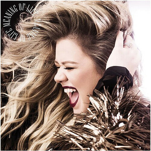 ケリークラークソン Kelly Clarkson - Meaning Of Life LP レコード 【輸入盤】