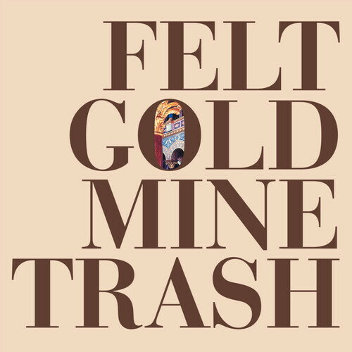 Felt - Gold Mine Trash LP レコード 【輸入盤】