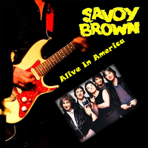 Savoy Brown - Alive in America CD アルバム 【輸入盤】