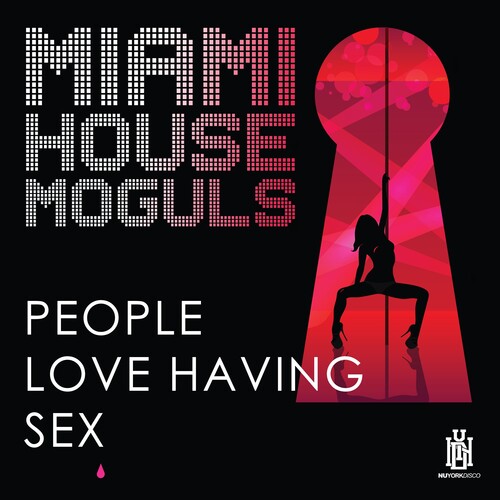 Miami House Moguls - People Love Having Sex CD アルバム 