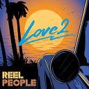 Reel People - Love 2 CD アルバム 【輸入盤】