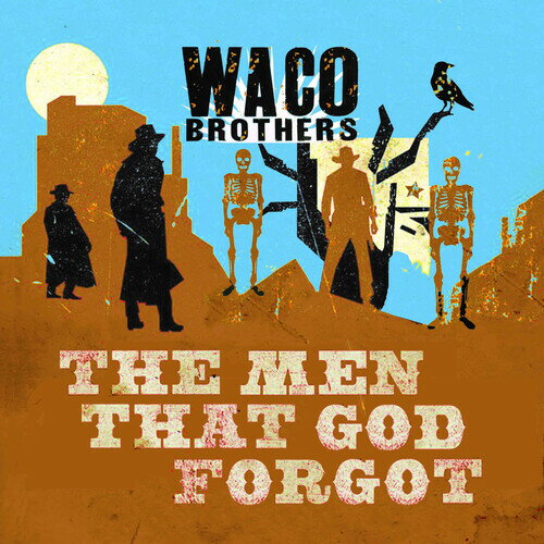 Waco Brothers - The Men That God Forgot CD アルバム 【輸入盤】