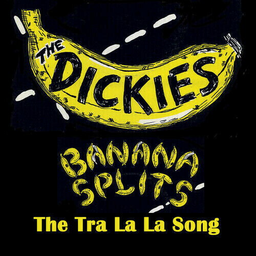 Dickies - Banana Splits (the Tra La La Song) - Yellow/black splatter レコード (7inchシングル)