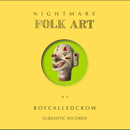 Boycalledcrow - Nightmare Folk Art LP レコード 【輸入盤】