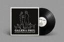 Galen ＆ Paul - Can We Do Tomorrow Another Day? LP レコード 【輸入盤】