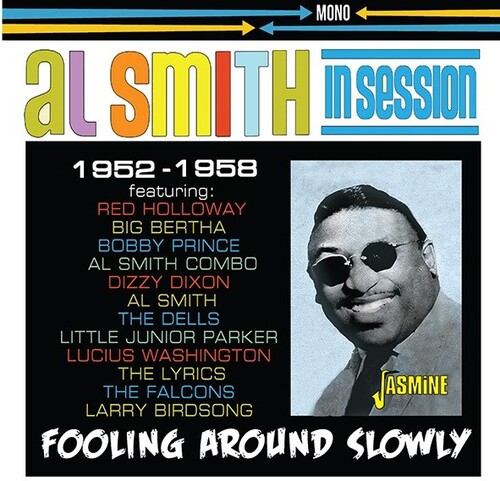 Al Smith ＆ His Orchestra - In Session 1952-1958: Fooling Around Slowly CD アルバム 【輸入盤】