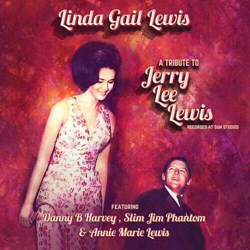 Linda Gail Lewis - A Tribute To Jerry Lee Lewis CD アルバム 【輸入盤】