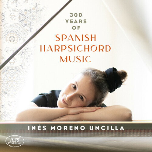 Albeniz / Balaguer / Uncilla - 300 Years of Spanish Harpsichord Music CD アルバム 【輸入盤】