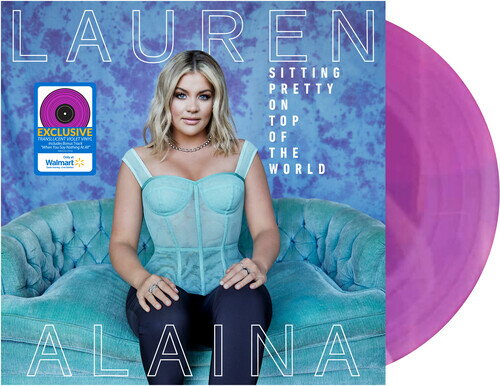 Lauren Alaina - Sitting Pretty On Top Of The World LP レコード 【輸入盤】