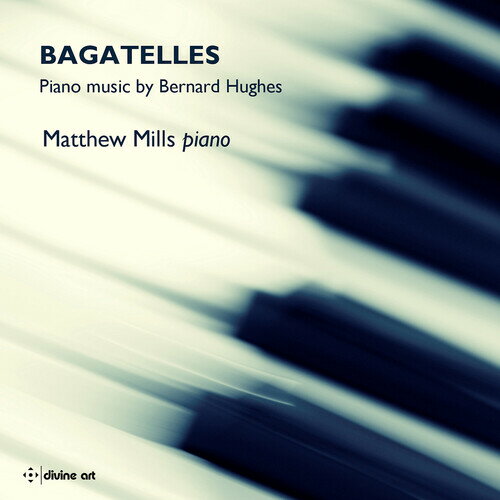 Hughes / Mills - Bagatelles CD アルバム 【輸入盤】