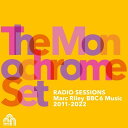 Monochrome Set - Radio Sessions (Marc Riley BBC 6 Music 2011-2022) CD アルバム 【輸入盤】