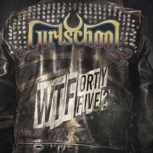 Girlschool - WTFortyfive? CD アルバム 【輸入盤】