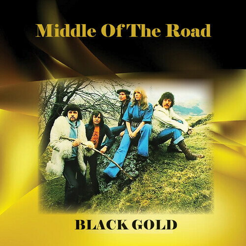 Middle of the Road - Black Gold CD アルバム 【輸入盤】