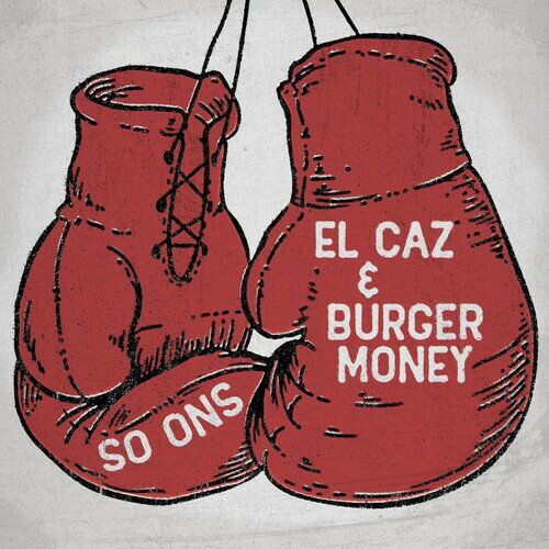So Ons - El Caz B/w Burger Money レコード (7inchシングル)