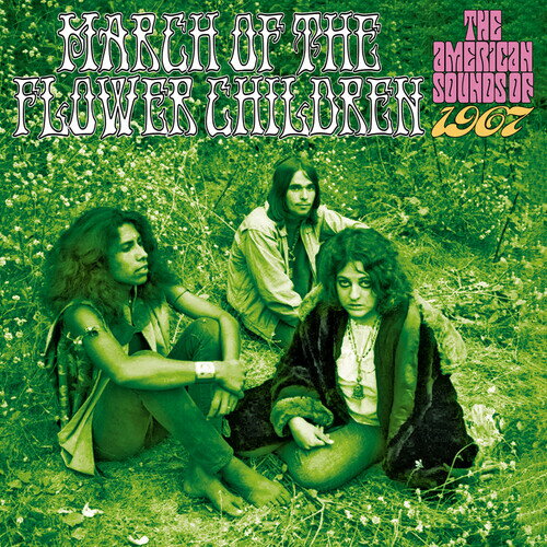 【取寄】March of the Flower Children: American Sounds of - March Of The Flower Children: The American Sounds Of 1967 CD アルバム 【輸入盤】