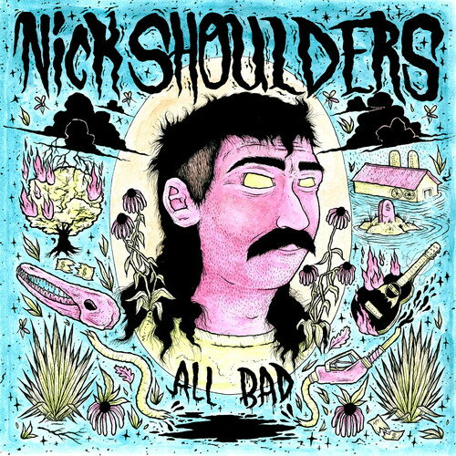 Nick Shoulders - All Bad CD アルバム 【輸入盤】
