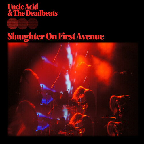 Uncle Acid ＆ the Deadbeats - Slaughter On First Avenue CD アルバム 【輸入盤】