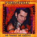 Piero Pelu - Ne Buoni Ne Cattivi - Orange Colored Edition CD アルバム 【輸入盤】