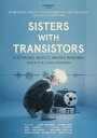 WORLD DISC PLACE㤨Sisters With Transistors DVD ͢סۡפβǤʤ3,819ߤˤʤޤ