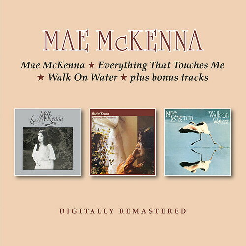 Mae McKenna - Mae Mckenna / Everything That Touches Me / Walk On Water + Bonus Tracks CD アルバム 【輸入盤】