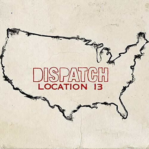 Dispatch - Location 13 CD アルバム 【輸入盤】