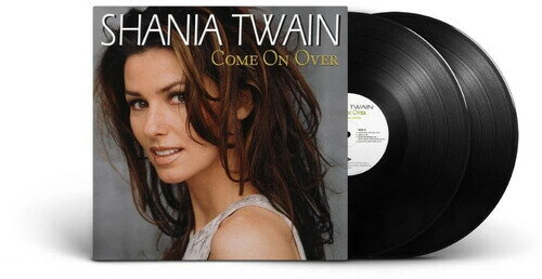 シャナイアトゥエイン Shania Twain - Come On Over: Diamond Edition LP レコード 【輸入盤】