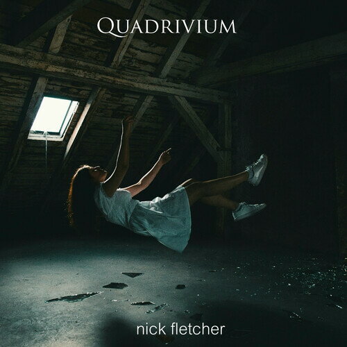 【取寄】Nick Fletcher - Quadrivium CD アルバム 【輸入盤】