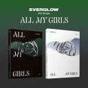 Everglow - All My Girls - ランダムカバー - incl. 88pg Photobook, 2 Photocards, Folding Poster, Postcard, Tattoo Sticker Message Card CD アルバム 【輸入盤】