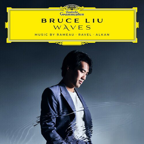 Bruce Liu - Waves: Music By Rameau, Ravel, Alkan LP レコード 【輸入盤】