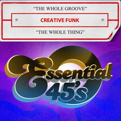 Creative Funk - The Whole Groove / The Whole Thi