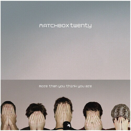 マッチボックストゥエンティ Matchbox Twenty - More Than You Think You Are LP レコード 【輸入盤】