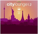 【取寄】City Lounge 1.2 / Various - City Lounge 1.2 CD アルバム 【輸入盤】