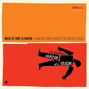 【取寄】デュークエリントン Duke Ellington - Anatomy Of A Murder (オリジナル・サウンドトラック) サントラ - Limited 180-Gram Vinyl with Bonus Tracks LP レコード 【輸入盤】
