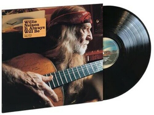 ウィリーネルソン Willie Nelson - It Always Will Be LP レコード 【輸入盤】