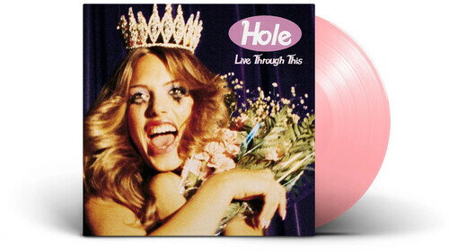 ホール Hole - Live Through This - Limited Light Rose Colored Vinyl LP レコード 【輸入盤】