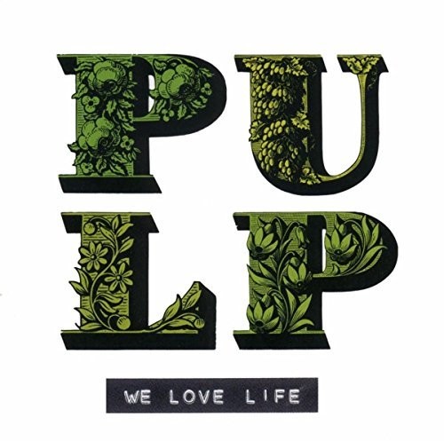 ◆タイトル: We Love Life◆アーティスト: Pulp◆アーティスト(日本語): パルプ◆現地発売日: 2015/12/01◆レーベル: Universal◆その他スペック: 輸入:UKパルプ Pulp - We Love Life LP レコード 【輸入盤】※商品画像はイメージです。デザインの変更等により、実物とは差異がある場合があります。 ※注文後30分間は注文履歴からキャンセルが可能です。当店で注文を確認した後は原則キャンセル不可となります。予めご了承ください。[楽曲リスト]