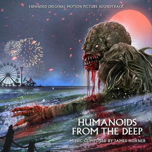 ジェームズホーナー James Horner - Humanoids From The Deep (オリジナル・サウンドトラック) サントラ - Expanded Edition CD アルバム 【輸入盤】