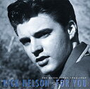 【取寄】リックネルソン Rick Nelson - For You-Decca Years 1963-1969 CD アルバム 【輸入盤】