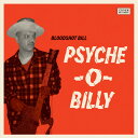 Bloodshot Bill - Psyche-o-billy LP R[h yAՁz