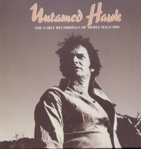 【取寄】マールハガード Merle Haggard - Untamed Hawk CD アルバム 【輸入盤】