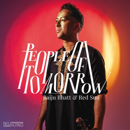 Baiju Bhatt ＆ Red Sun - People Of Tomorrow CD アルバム 【輸入盤】