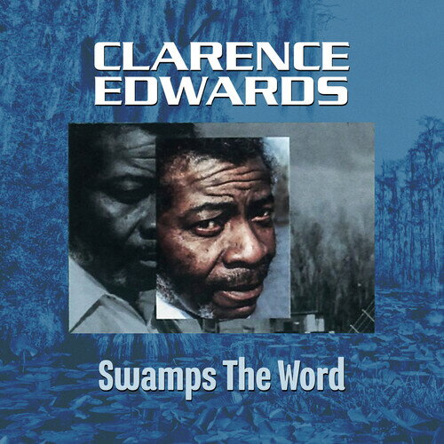 Clarence Edwards - Swamp's the Word CD アルバム 【輸入盤】