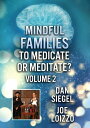 Mindful Families: To Medicate Or Meditate Volume 2 DVD 【輸入盤】