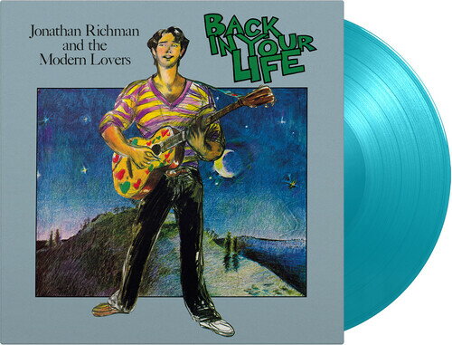 Jonathan Richman ＆ the Modern Lovers - Back In Your Life - Limited 180-Gram Turquoise Colored V..